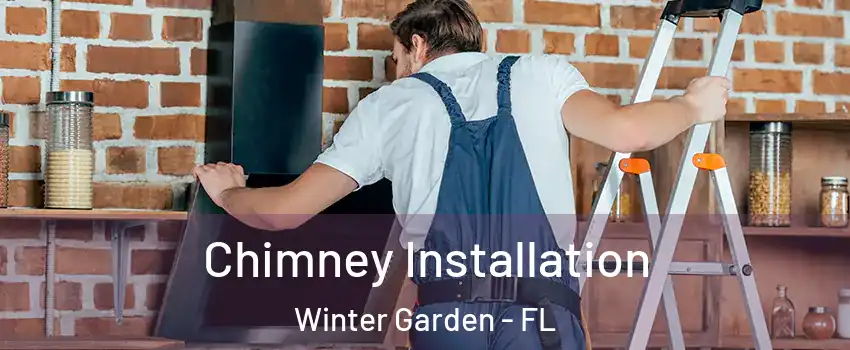  Chimney Installation Winter Garden - FL