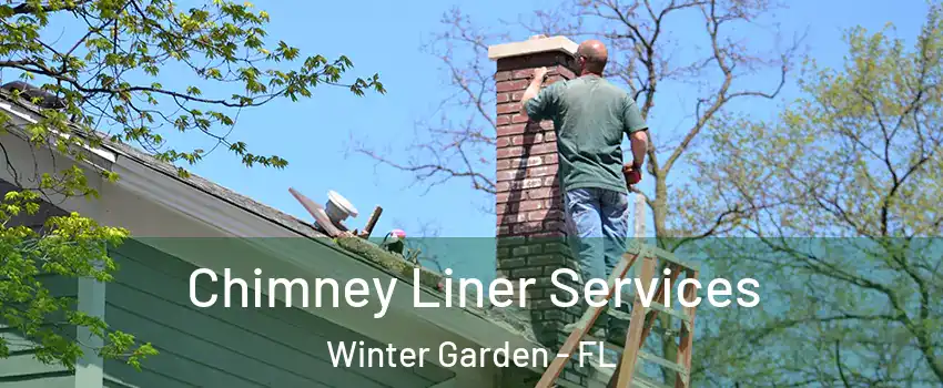  Chimney Liner Services Winter Garden - FL