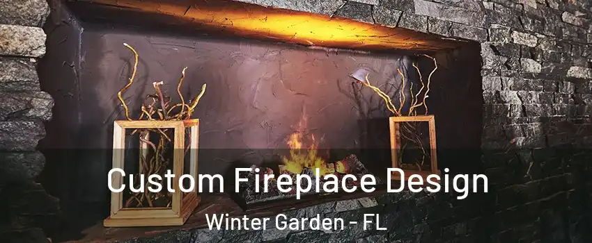  Custom Fireplace Design Winter Garden - FL