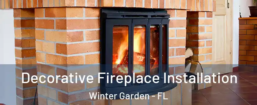  Decorative Fireplace Installation Winter Garden - FL
