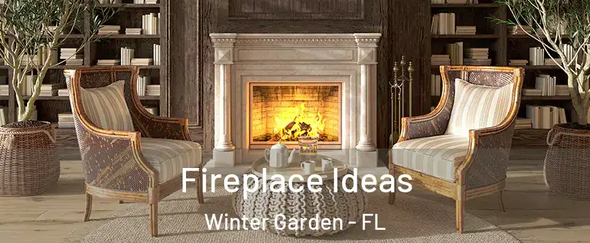  Fireplace Ideas Winter Garden - FL