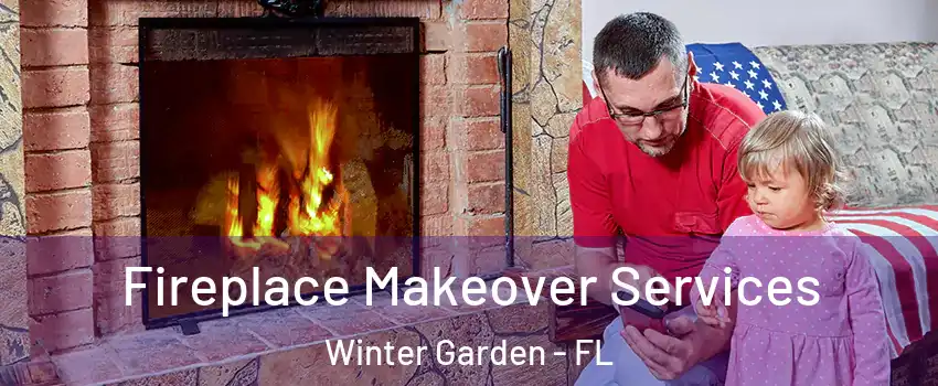  Fireplace Makeover Services Winter Garden - FL