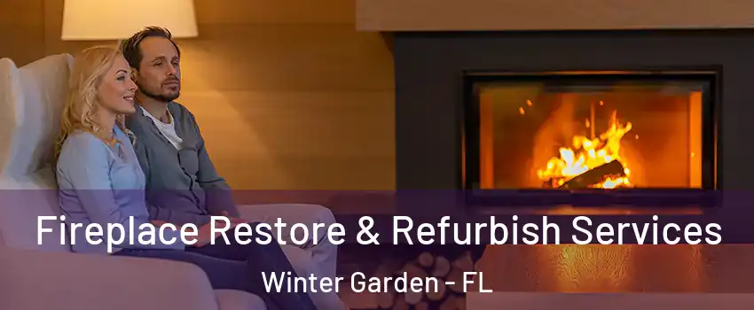  Fireplace Restore & Refurbish Services Winter Garden - FL