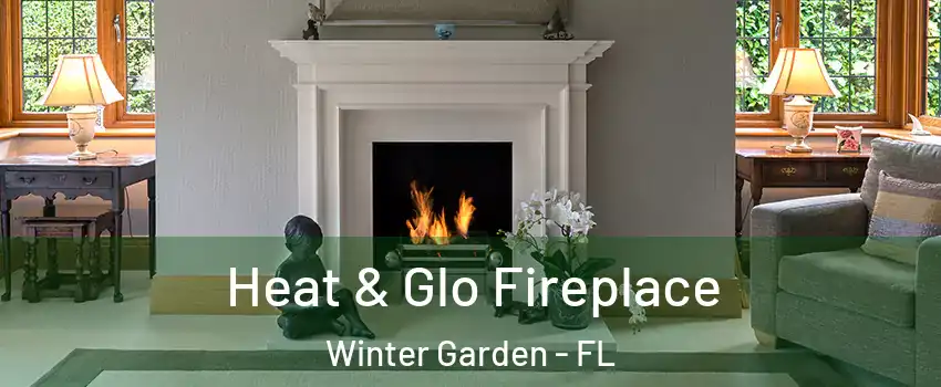  Heat & Glo Fireplace Winter Garden - FL